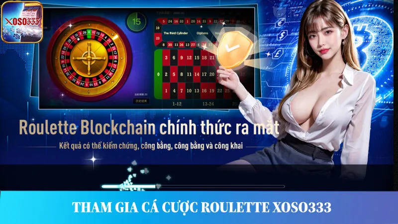 Tham gia sảnh cá cược Roulette online tại Xoso333.