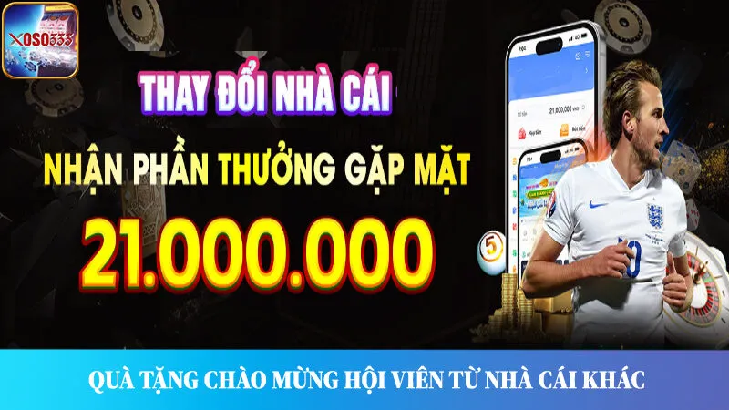 Chương trình đổi nhà cái, Xoso333 chào mừng với ưu đãi liền tay.