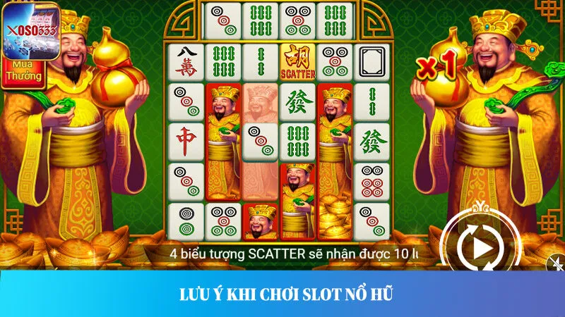 Những điều cần lưu ý chơi slot game tại Xoso333