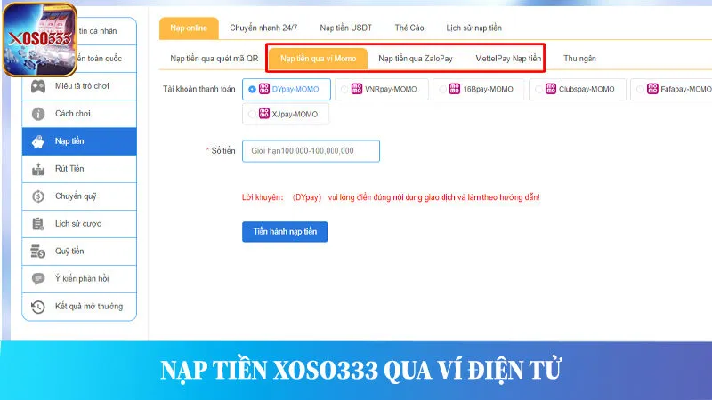 Nạp tiền Xoso333 qua giao dịch ví điện tử Momo, Zalopay, Viettel Pay.