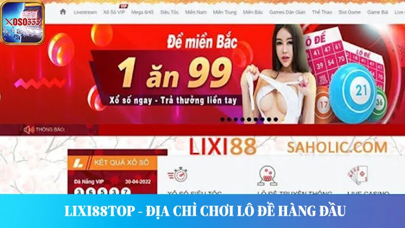 Lixi88top cam kết đem tới thế giới lô đề online chất lượng cho mọi người