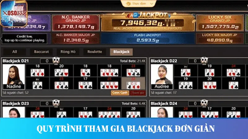 Quy trình tham gia Blackjack đơn giản, dễ hiểu tiết kiệm thời gian giải trí của mọi người