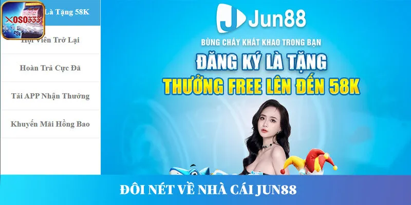 Đôi nét về nhà cái Jun88